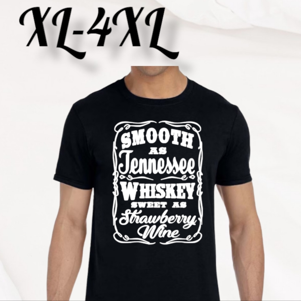 Smooth as Whiskey Sweet as Wine Unisex Comfy Tee XL-4XL